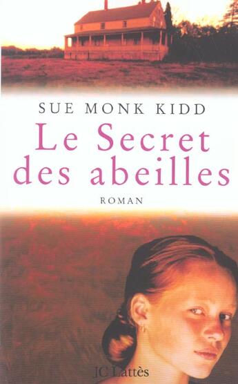 Couverture du livre « Le secret des abeilles » de Monk Kidd-S aux éditions Lattes