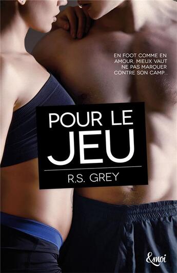 Couverture du livre « Pour le jeu » de R.S. Grey aux éditions Emoi