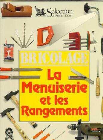 Couverture du livre « La menuiserie et les rangements » de  aux éditions Selection Du Reader's Digest