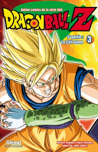 Couverture du livre « Dragon Ball Z - cycle 5 ; le Cell Game Tome 3 » de Akira Toriyama aux éditions Glenat