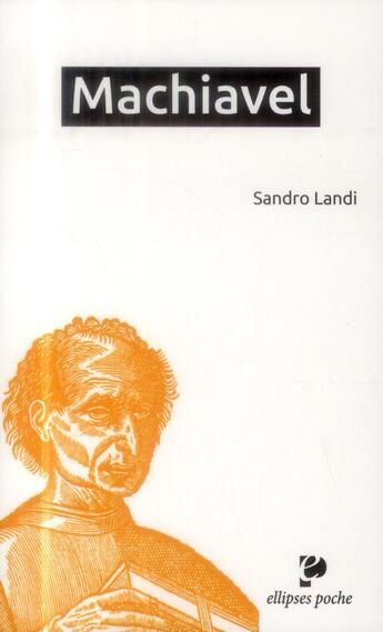 Couverture du livre « Machiavel » de Sandro Landi aux éditions Ellipses