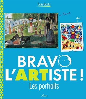 Couverture du livre « Bravo l'artiste ! les portraits » de Stephanie Scudiero et Susie Brooks aux éditions Milan