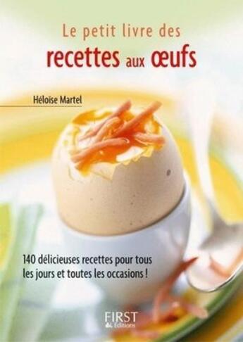 Couverture du livre « Recettes aux oeufs » de Heloise Martel aux éditions First