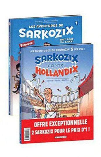 Couverture du livre « Les aventures de Sarkozix ; t.1 et t.5 » de Wilfrid Lupano et Jerome Maffre et Bruno Bazile aux éditions Delcourt