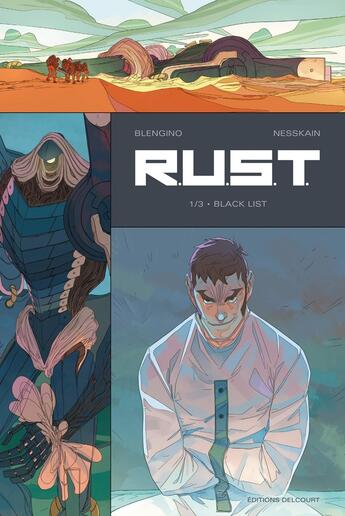 Couverture du livre « R.U.S.T. Tome 1 ; black list » de Luca Blengino et Nesskain aux éditions Delcourt