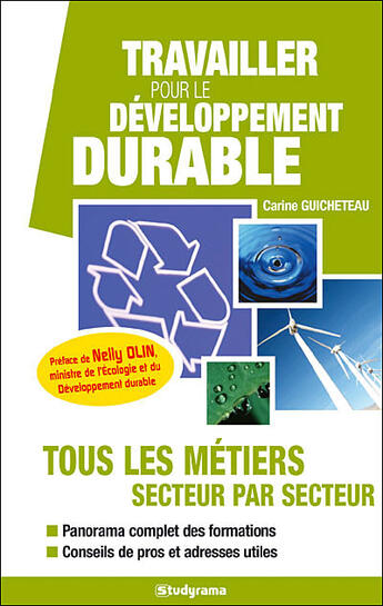 Couverture du livre « Travailler pour le développement durable (3e édition) ; tous les métiers secteur par secteur » de Carine Guicheteau aux éditions Studyrama