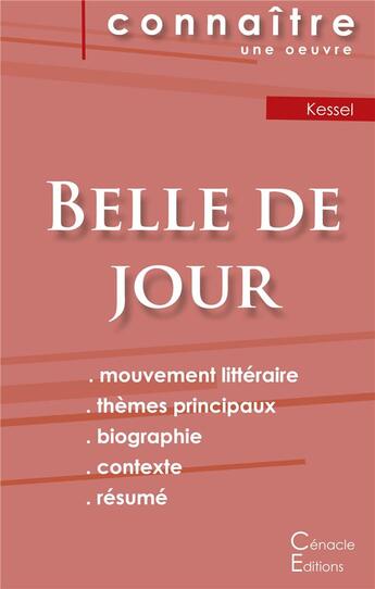 Couverture du livre « Fiche de lecture belle de jour de Joseph Kessel ; analyse littéraire de référence et résume complet » de  aux éditions Editions Du Cenacle