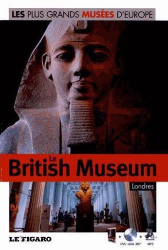 Couverture du livre « Le British Museum ; Londres » de  aux éditions Societe Du Figaro