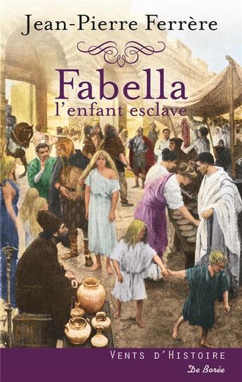 Couverture du livre « Fabella l'enfant esclave » de Jean-Pierre Ferrere aux éditions De Boree