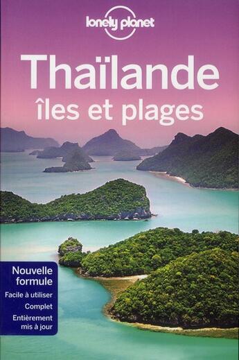 Couverture du livre « Thailande, iles et plages 3ed » de Presser/Brash/Bush aux éditions Lonely Planet France