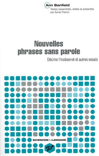 Couverture du livre « Nouvelles phrases sans parole ; décrire l'inobservé et autres essais » de Ann Banfield aux éditions Pu De Vincennes