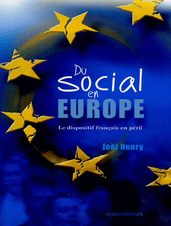 Couverture du livre « Social En Europe (Du) » de Henry Joel aux éditions Cheminements