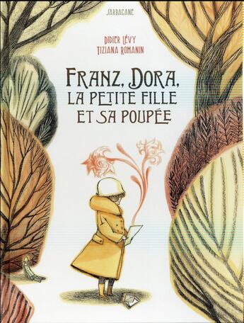 Couverture du livre « Franz, Dora, la petite fille et sa poupée » de Didier Lévy et Tiziana Romanin aux éditions Sarbacane