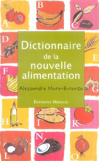 Couverture du livre « Dictionnaire de la nouvelle alimentation » de  aux éditions Medicis