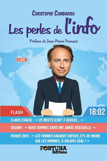 Couverture du livre « Les perles de l'info » de Christophe Combarieu aux éditions Fortuna