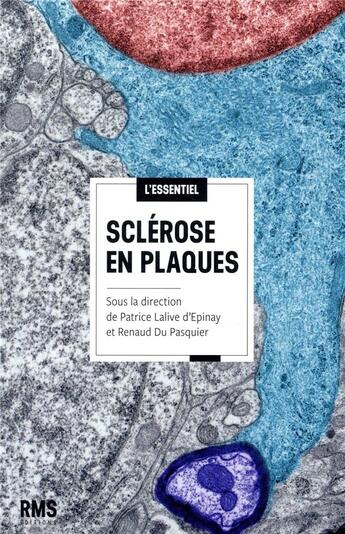 Couverture du livre « Sclérose en plaques » de Patrice Lalive D'Epinay aux éditions Medecine Et Hygiene