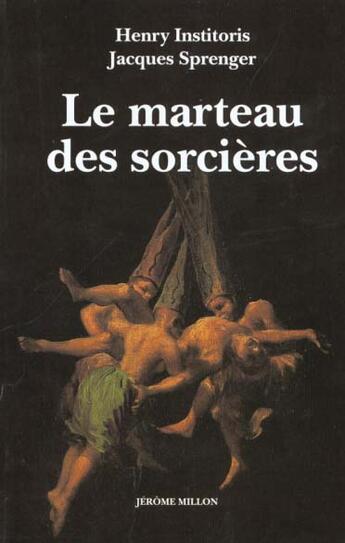 Couverture du livre « Marteau des sorcieres (le) » de Institoris/Sprenger aux éditions Millon