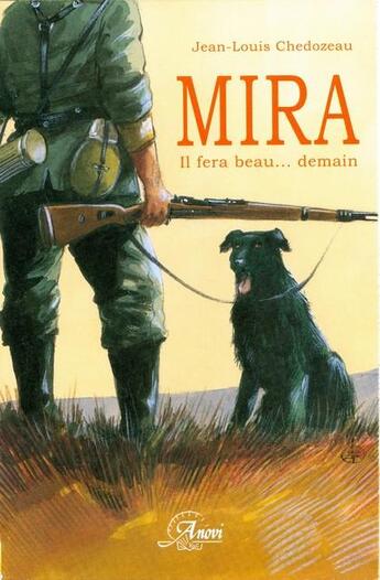 Couverture du livre « Mira ; il fera beau... demain » de Jean-Louis Chedozeau aux éditions Anovi