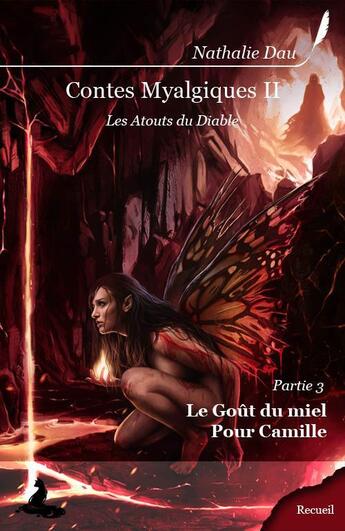 Couverture du livre « Contes myalgiques t.2 ; les atouts du diable t.3 » de Nathalie Dau aux éditions Griffe D'encre