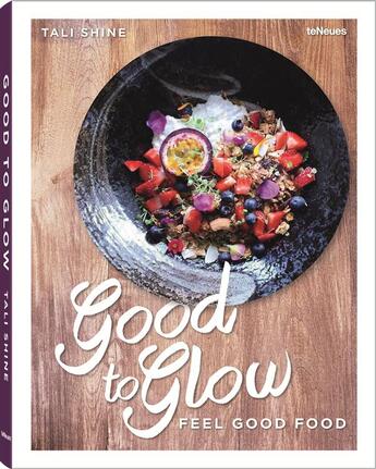 Couverture du livre « Good to glow » de Tali Shine aux éditions Teneues - Livre