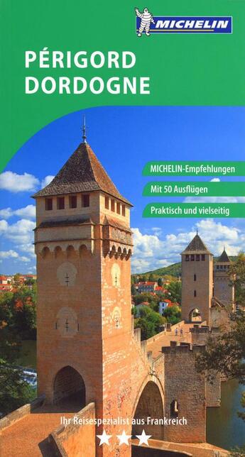 Couverture du livre « Le guide vert : Périgord, Dordogne » de Collectif Michelin aux éditions Michelin