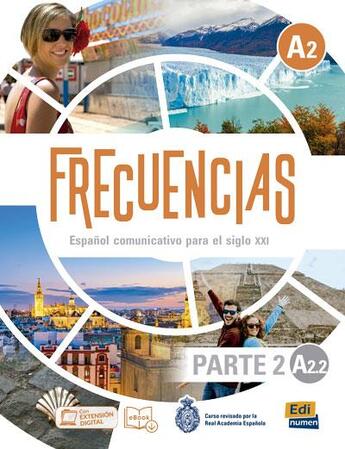 Couverture du livre « Frecuencias ; libro del alumno ; A2.2 » de Carlos Oliva Romero et Paula Cerdeira Nunez aux éditions Edinumen