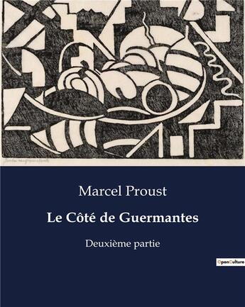 Couverture du livre « Le Côté de Guermantes : Deuxième partie » de Marcel Proust aux éditions Culturea