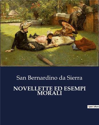 Couverture du livre « NOVELLETTE ED ESEMPI MORALI » de Da Sierra S B. aux éditions Culturea