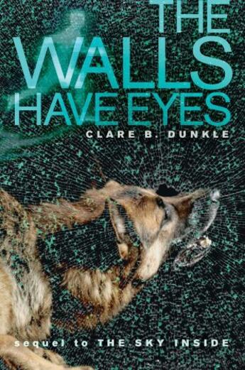 Couverture du livre « The Walls Have Eyes » de Dunkle Clare B aux éditions Atheneum Books For Young Readers