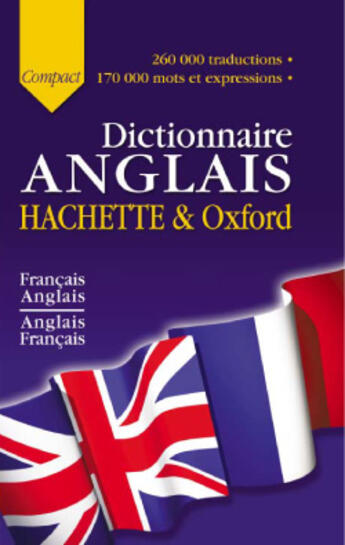 Couverture du livre « Dictionnaire Compact Hachette Et Oxford ; Anglais/Francais Et Francais/Anglais » de Hachette Education aux éditions Hachette Education