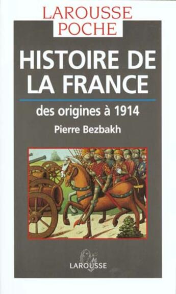 Couverture du livre « Histoire De La France Des Origines A 1914 » de Pierre Bezbach aux éditions Larousse