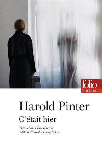 Couverture du livre « C'était hier » de Harold Pinter aux éditions Folio