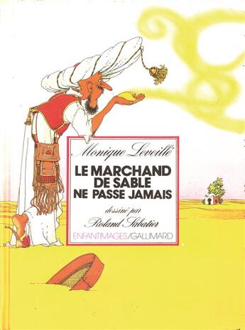 Couverture du livre « Le marchand de sable ne passe jamais » de Leveille Monique aux éditions Gallimard-jeunesse