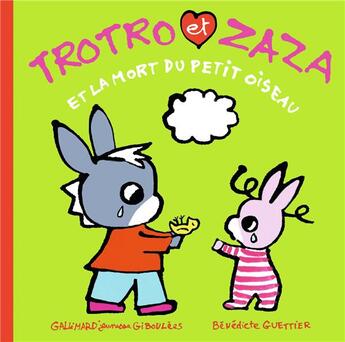 Couverture du livre « Trotro et zaza et la mort du petit oiseau » de Benedicte Guettier aux éditions Gallimard Jeunesse Giboulees