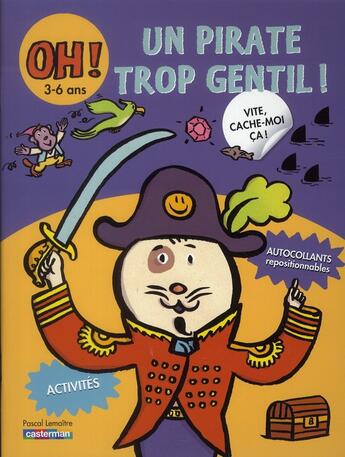 Couverture du livre « Oh, un pirate trop gentil ! » de Pascal Lemaitre aux éditions Casterman