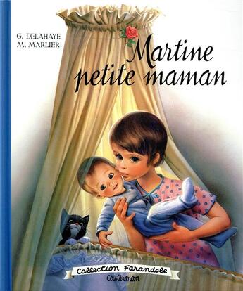 Couverture du livre « Martine : petite maman » de Marcel Marlier et Gilbert Delahaye aux éditions Casterman