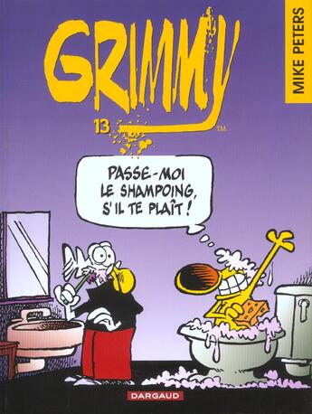 Couverture du livre « Grimmy Tome 13 : passe-moi le shampoing, s'il te plaît ! » de Mike Peters aux éditions Dargaud