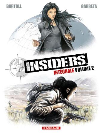 Couverture du livre « Insiders - saison 1 : Intégrale vol.2 : Tomes 3 et 4 » de Jean-Claude Bartoll et Renaud Garreta aux éditions Dargaud