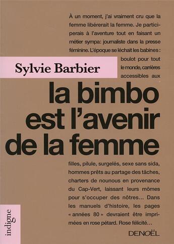 Couverture du livre « La bimbo est l'avenir de la femme » de Sylvie Barbier aux éditions Denoel