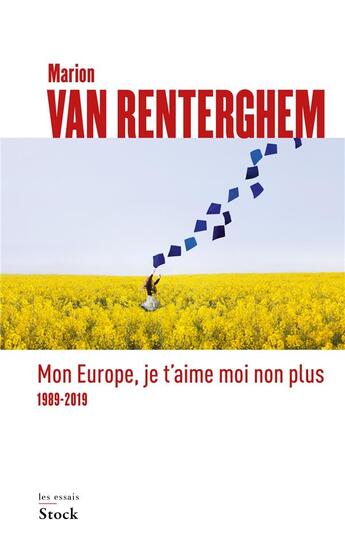 Couverture du livre « Mon Europe, je t'aime moi non plus ; 1989-2019 » de Marion Van Renterghem aux éditions Stock