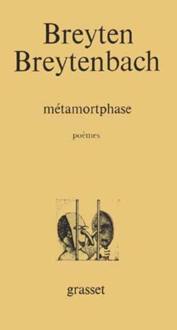 Couverture du livre « METAMORTPHASE » de Breyten Breytenbach aux éditions Grasset