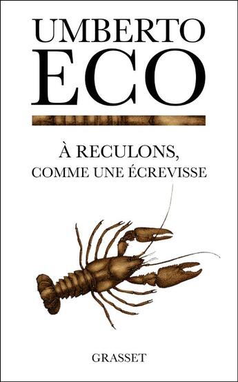 Couverture du livre « À reculons, comme une écrevisse » de Umberto Eco aux éditions Grasset Et Fasquelle