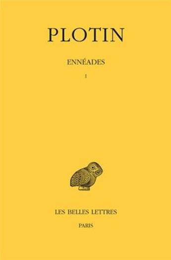 Couverture du livre « Ennéades. Tome I » de Plotin aux éditions Belles Lettres