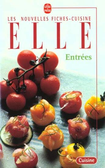 Couverture du livre « Entrees » de Fiches Cuisine Elle aux éditions Le Livre De Poche