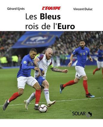 Couverture du livre « Les Bleus rois de l'Euro » de Gerard Ejnes aux éditions Solar