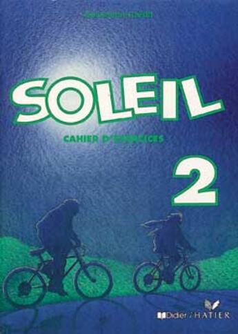 Couverture du livre « Soleil 2 Cahier D'Exercices » de Papo-E+Cintrat-I aux éditions Didier