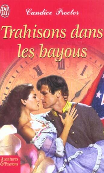 Couverture du livre « Trahisons dans les bayous » de Candice Proctor aux éditions J'ai Lu