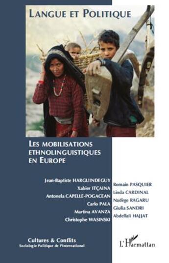 Couverture du livre « Langue et politique ; les mobilisations ethnolinguistiques en Europe » de  aux éditions Editions L'harmattan