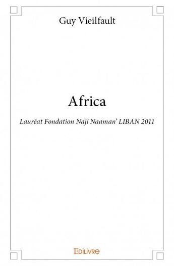 Couverture du livre « Africa » de Guy Vieilfault aux éditions Edilivre