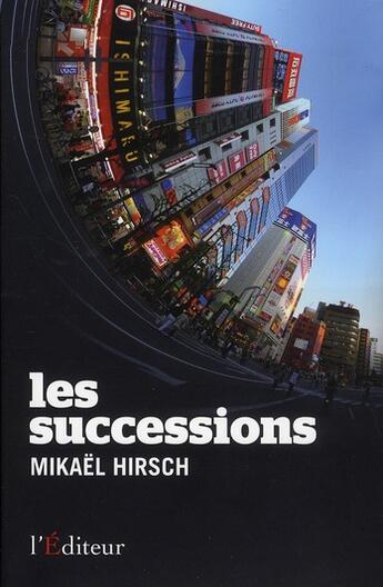 Couverture du livre « Les successions » de Mikael Hirsch aux éditions L'editeur